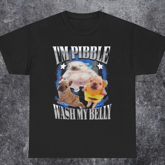Funny Pibble T Shirt Dog Meme Tee Baby French Bulldog Brainrot Gen Z Meme 170 - Picture 1 of 5